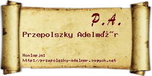 Przepolszky Adelmár névjegykártya